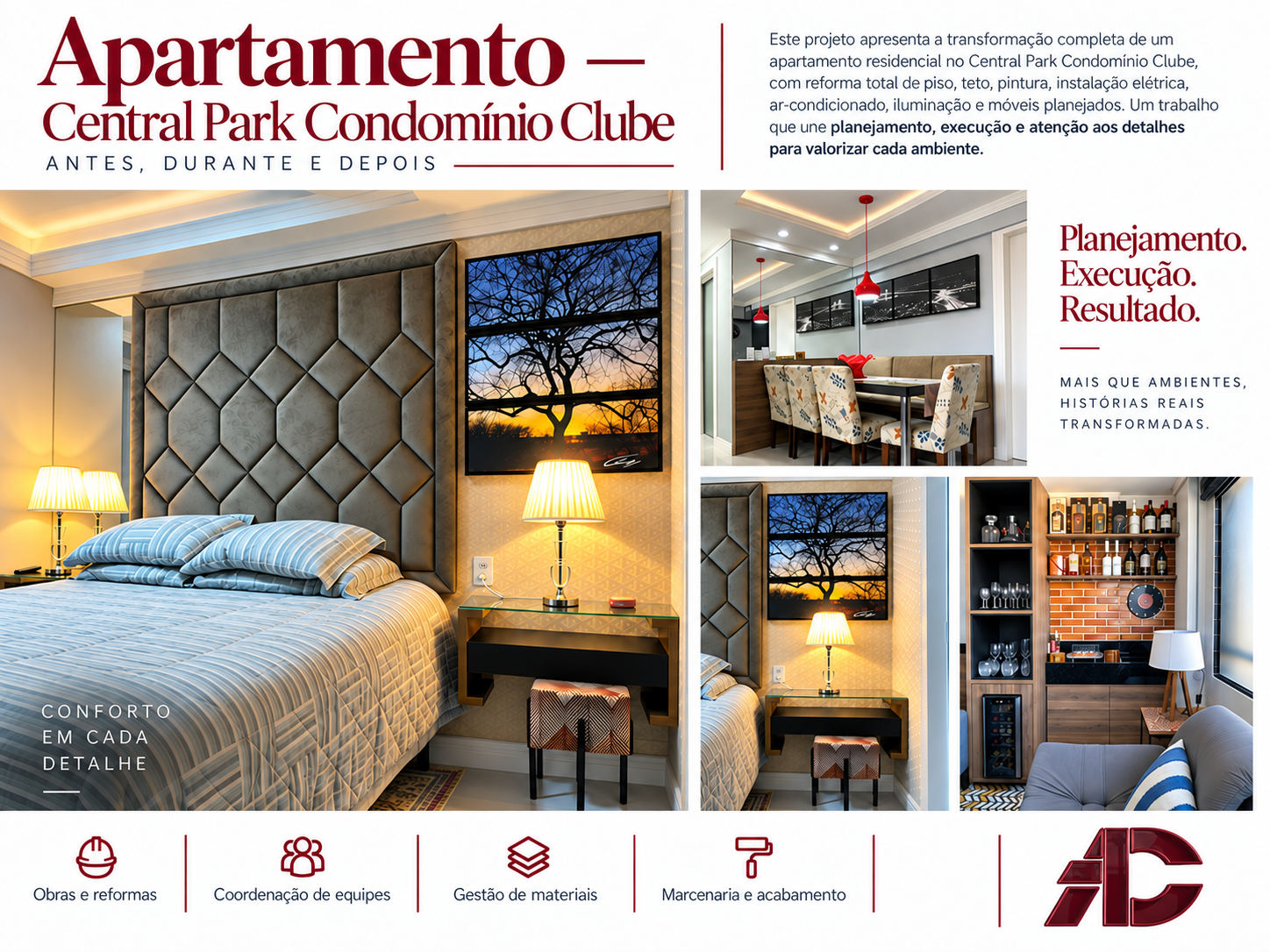 Reforma completa do apartamento no Central Park Condomínio Clube